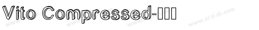 Vito Compressed字体转换